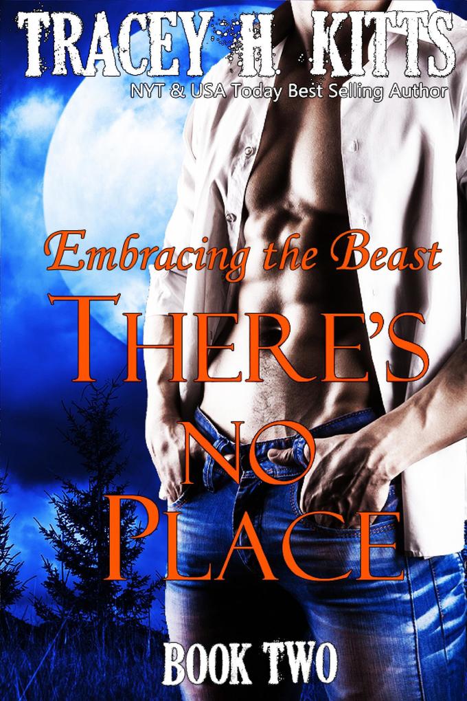 There‘s No Place: Embracing the Beast