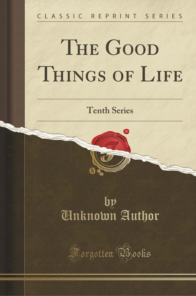 The Good Things of Life als Taschenbuch von Unknown Author