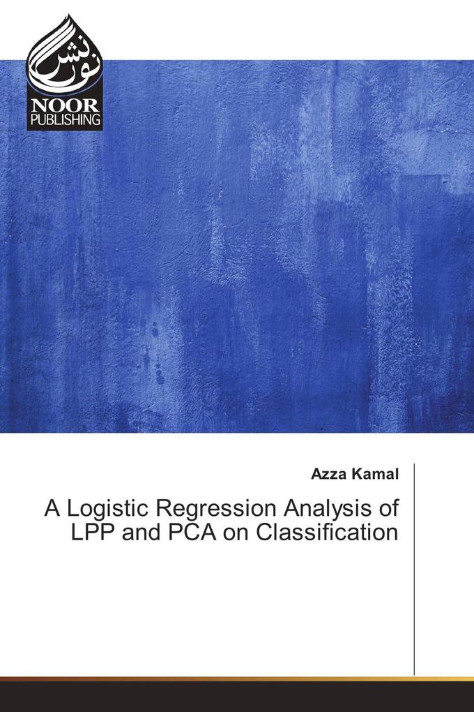 A Logistic Regression Analysis of LPP and PCA on Classification