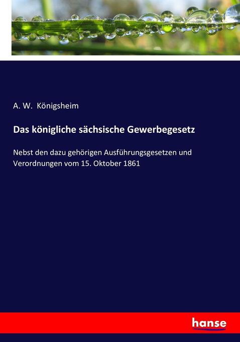 Das königliche sächsische Gewerbegesetz