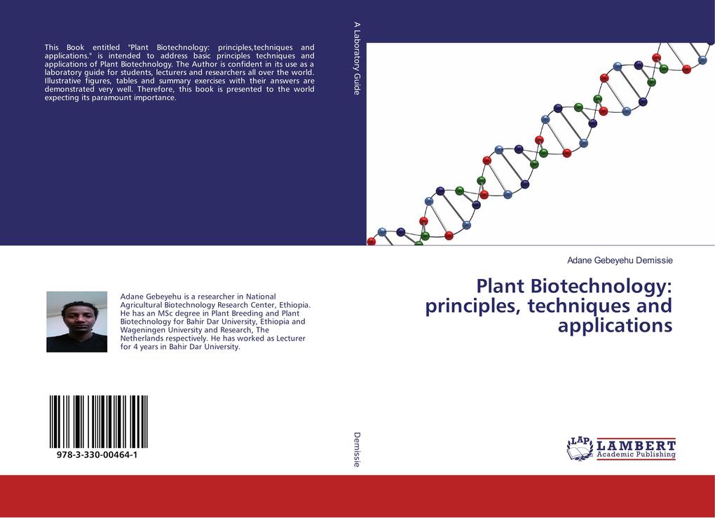 Plant Biotechnology: principles techniques and applications
