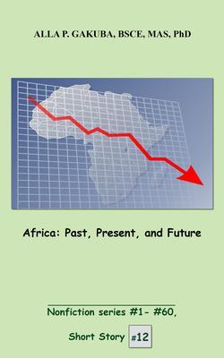 Africa. Past Present and Future