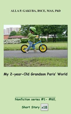My 2-year-Old Grandson Paris‘ World