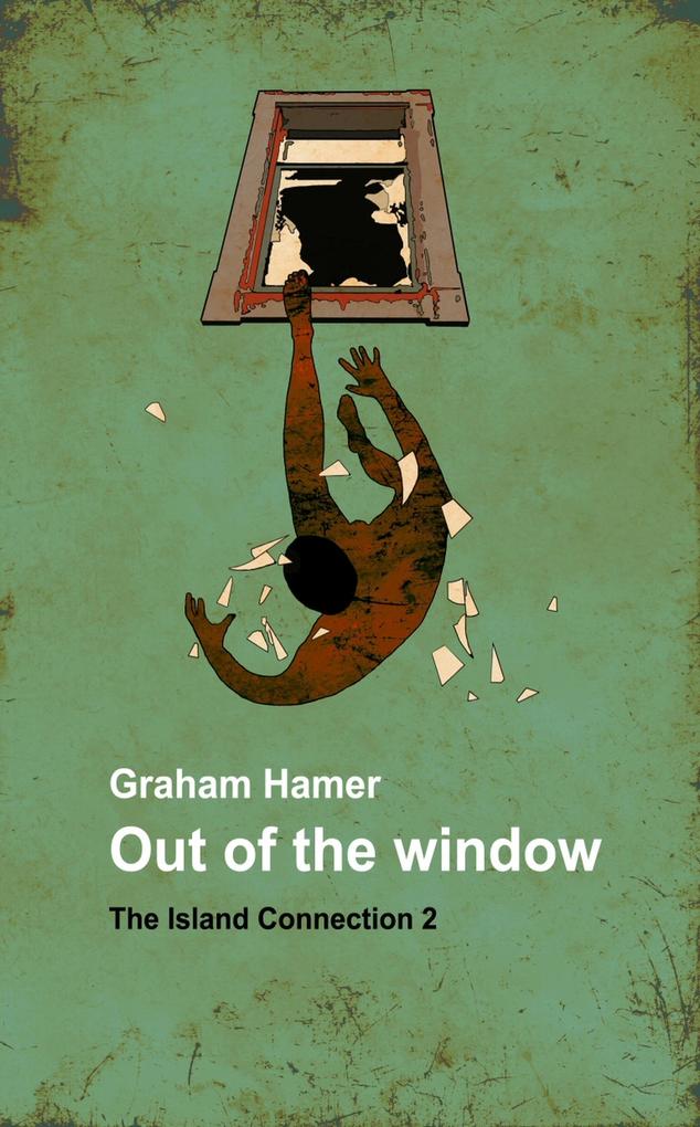 Out of the Window (The Island Connection #2)