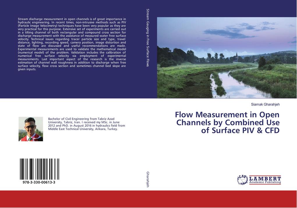 Flow Measurement in Open Channels by Combined Use of Surface PIV & CFD