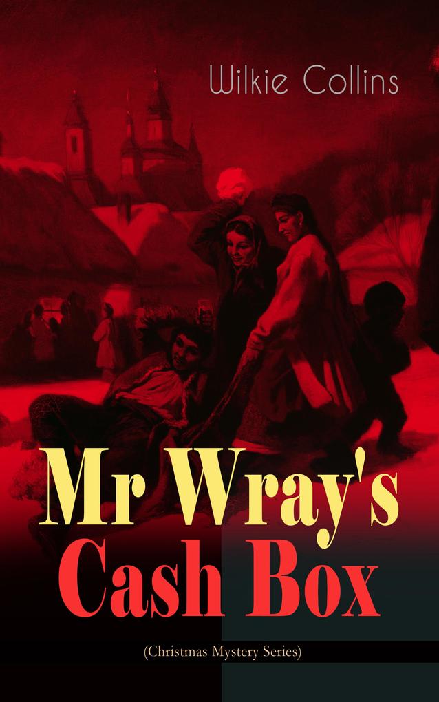 Mr Wray‘s Cash Box (Christmas Mystery Series)