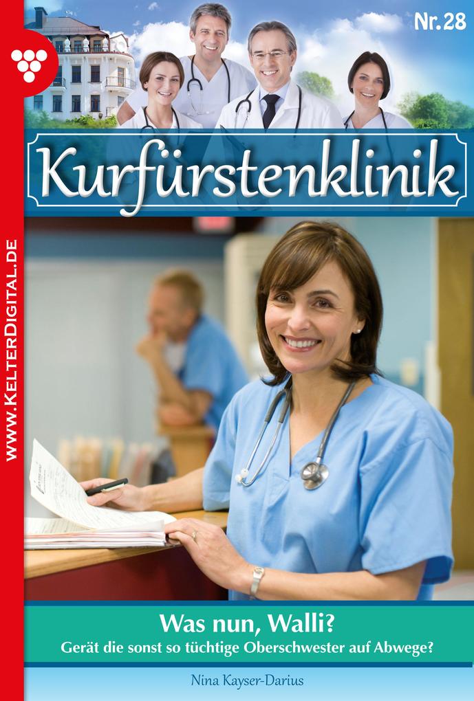 Kurfürstenklinik 28 - Arztroman