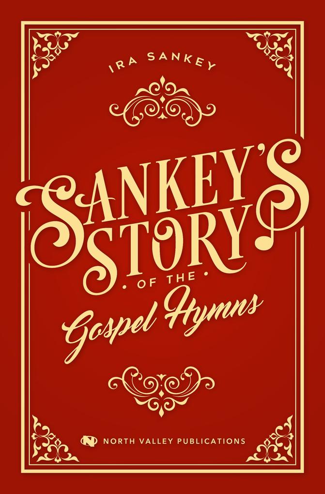 Sankey‘s Story of the Gospel Hymns