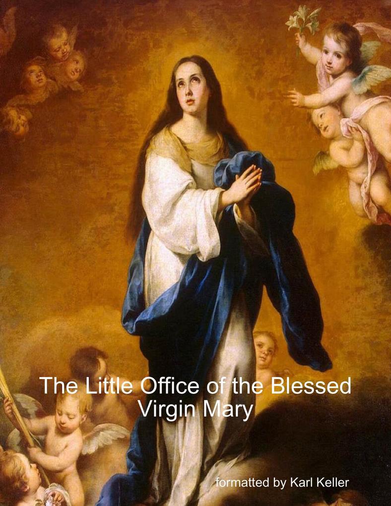 The Little Office of the Blessed Virgin Mary