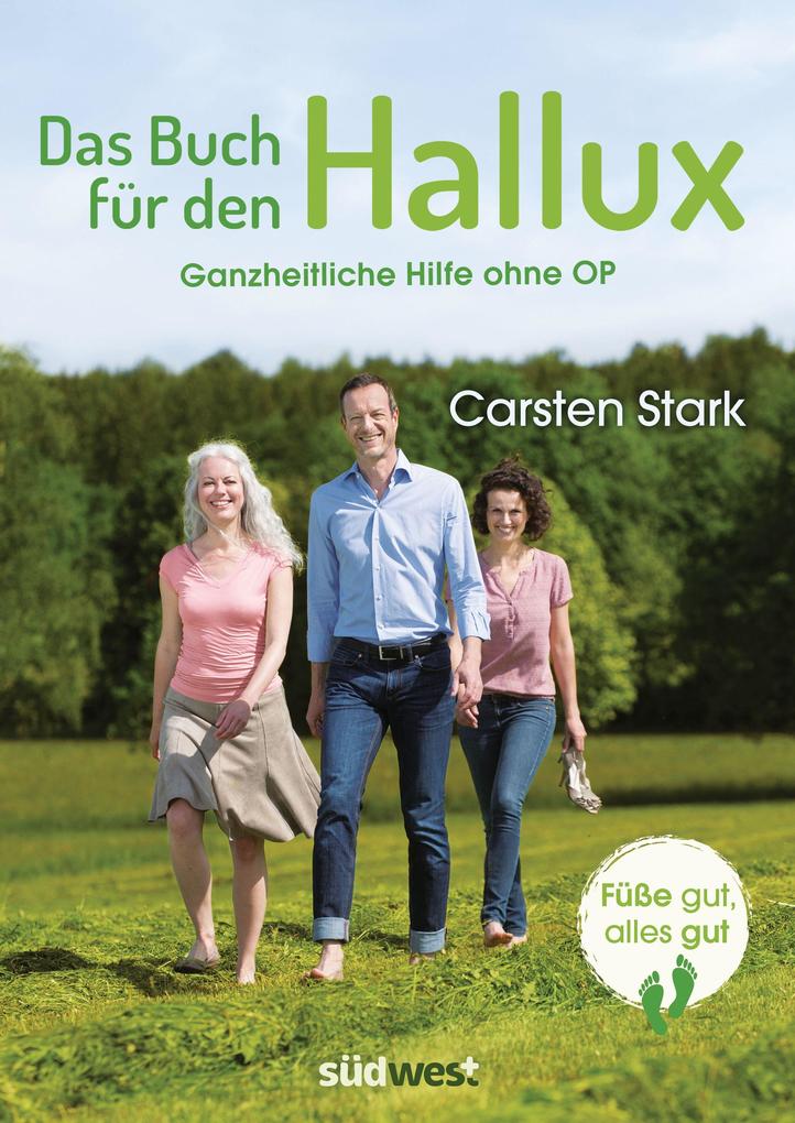 Das Buch für den Hallux - Füße gut alles gut
