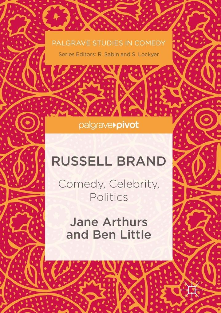 Russell Brand: Comedy Celebrity Politics
