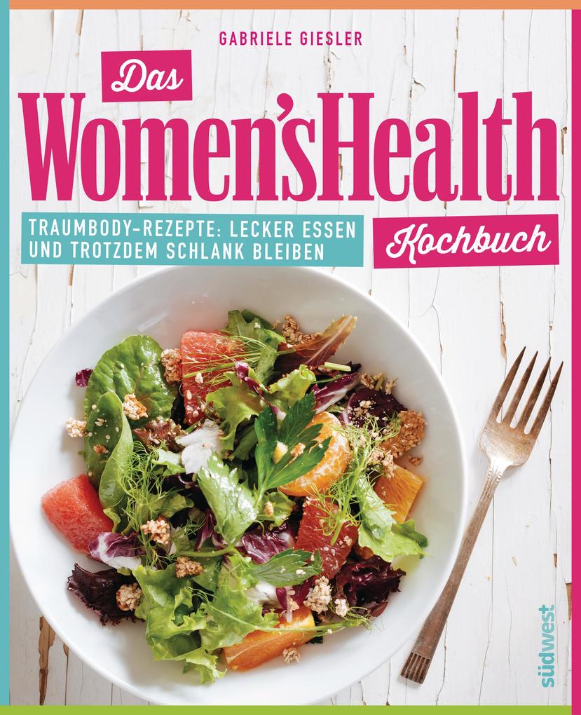Das Women‘s Health Kochbuch