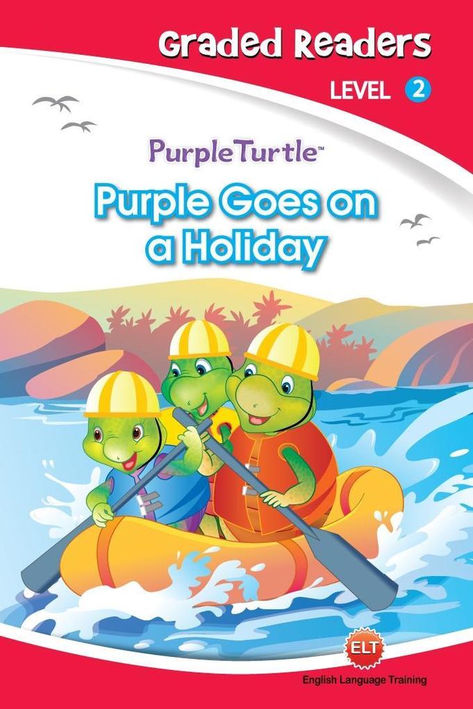 Purple Goes on a Holiday (Purple Turtle English Graded Readers Level 2)