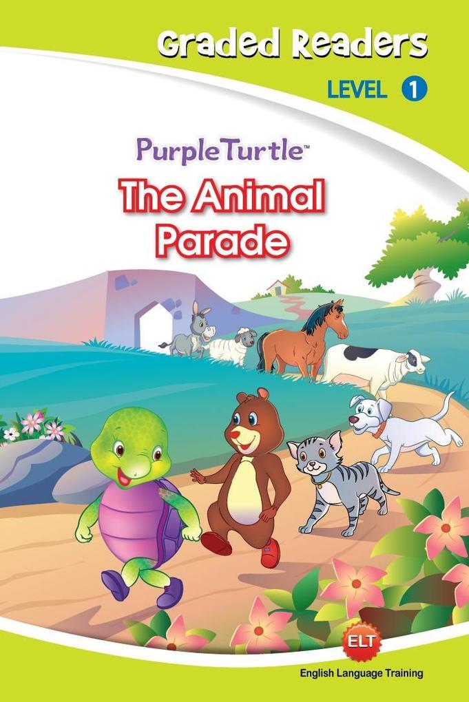 The Animal Parade (Purple Turtle English Graded Readers Level 1)