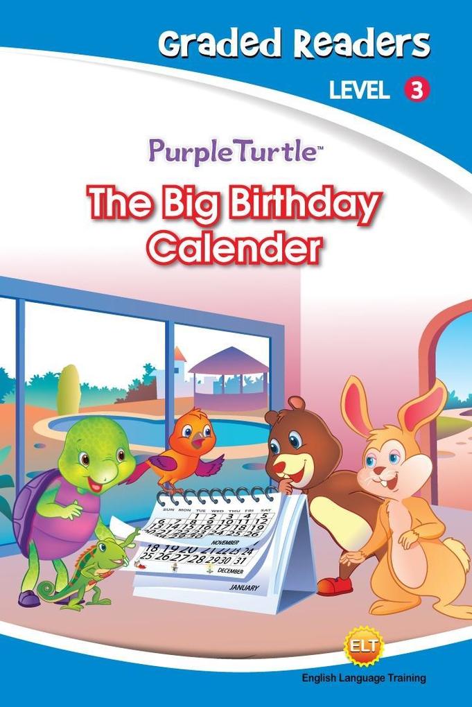 The Big Birthday Calender (Purple Turtle English Graded Readers Level 3)