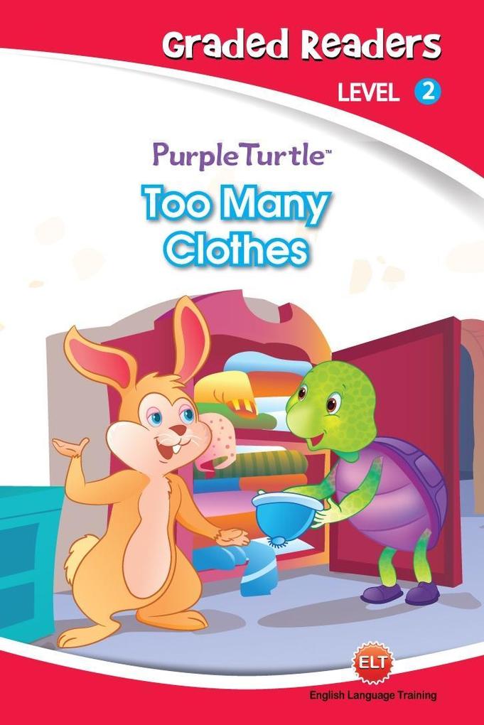 Too Many Clothes! (Purple Turtle English Graded Readers Level 2)
