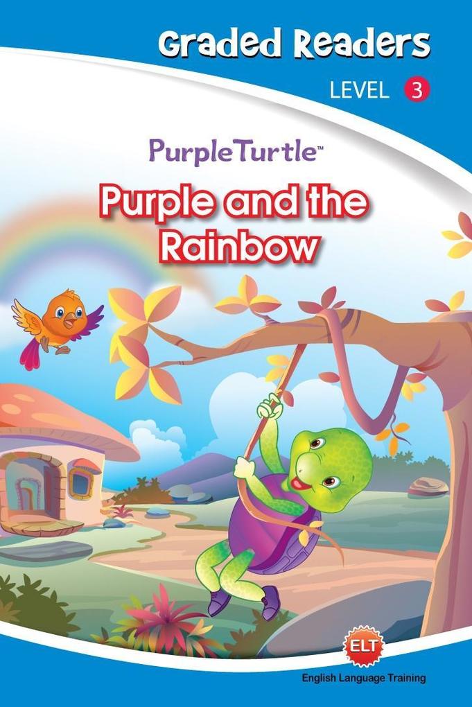 Purple and the Rainbow (Purple Turtle English Graded Readers Level 3)