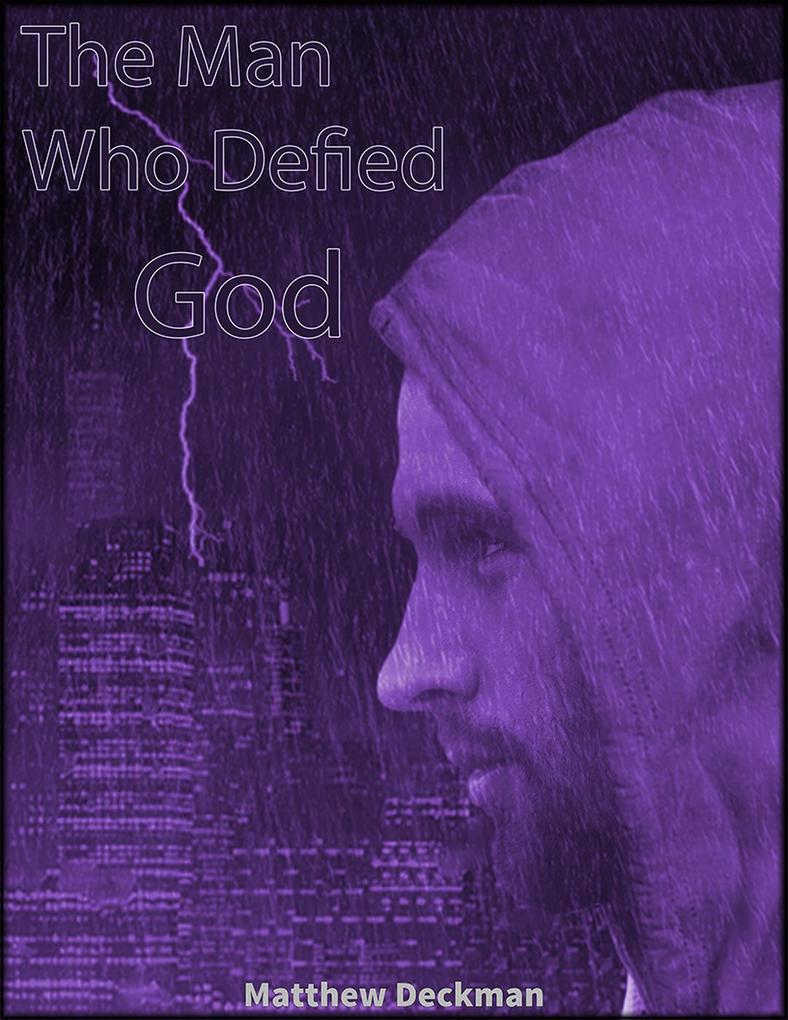 The Man Who Defied God