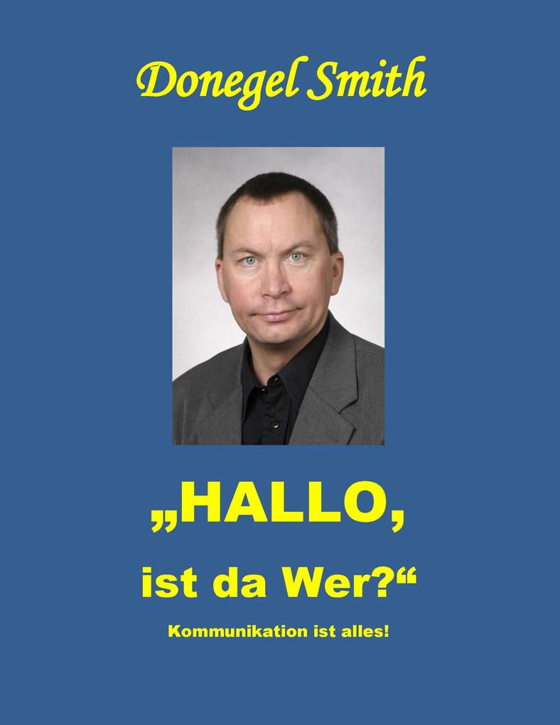 'Hallo ist da wer?'