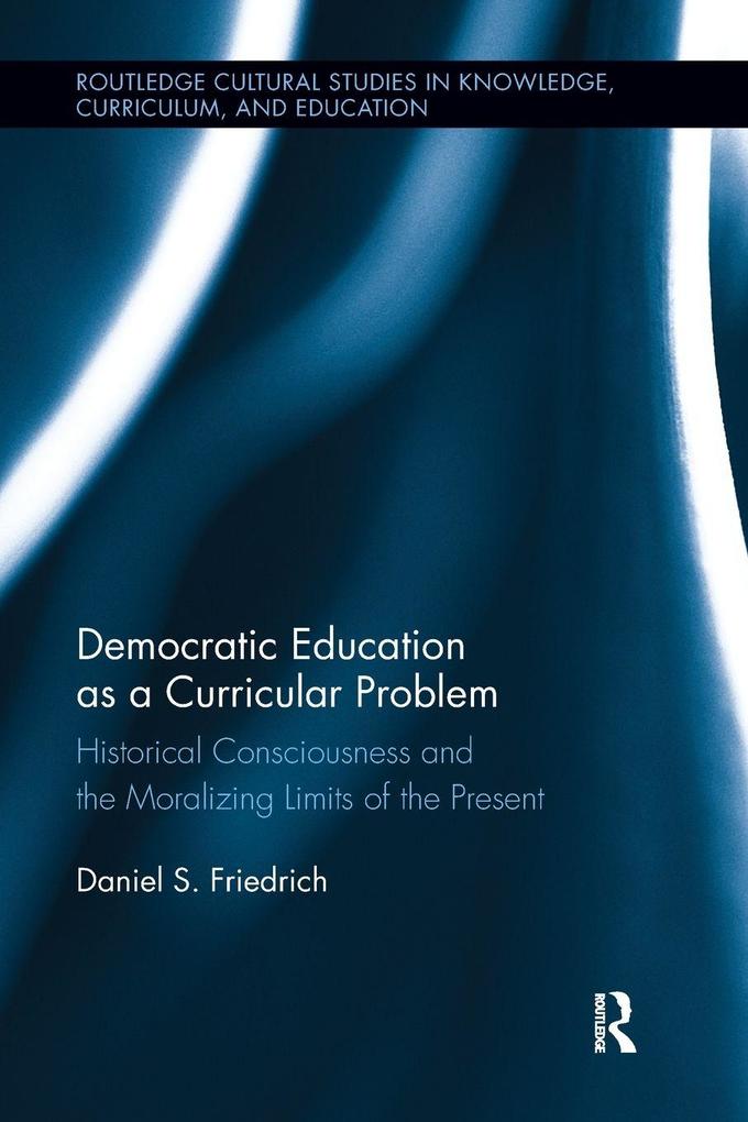 Democratic Education as a Curricular Problem
