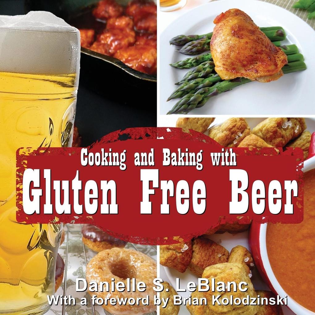 Cooking and Baking with Gluten Free Beer