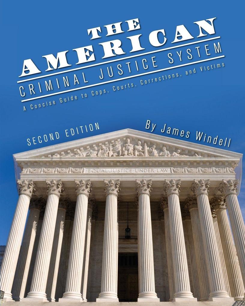 The American Criminal Justice System