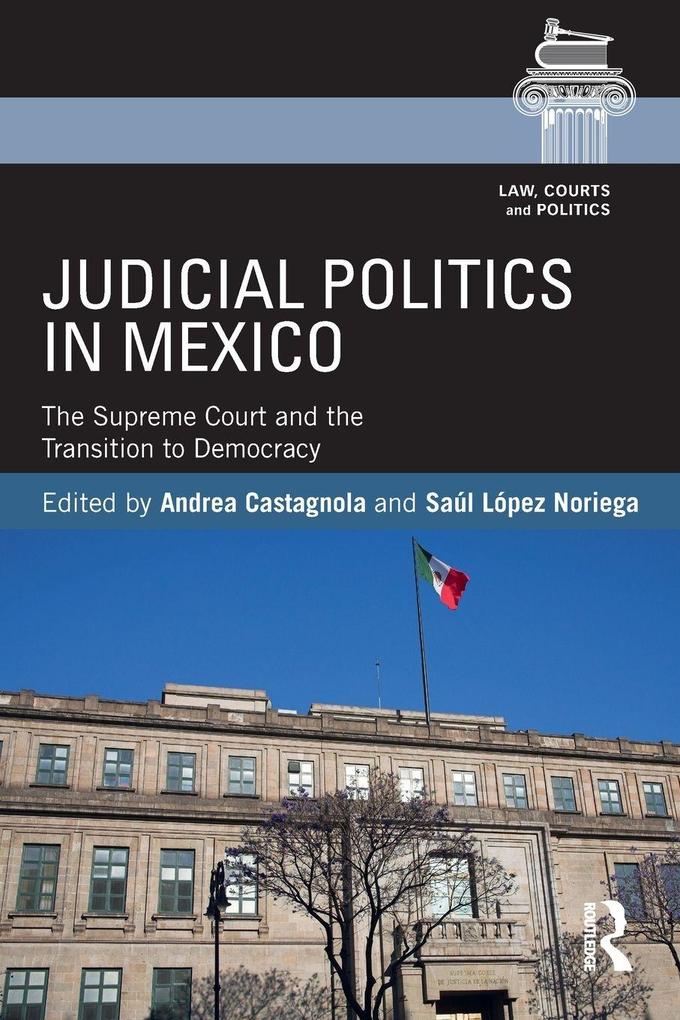 Judicial Politics in Mexico