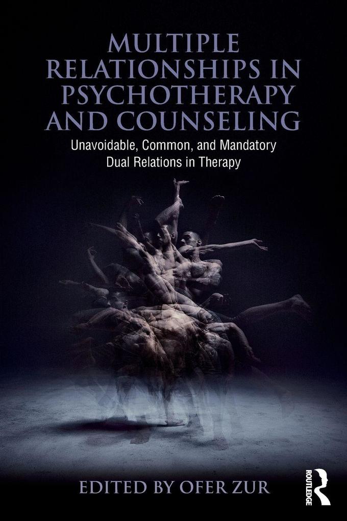 Multiple Relationships in Psychotherapy and Counseling