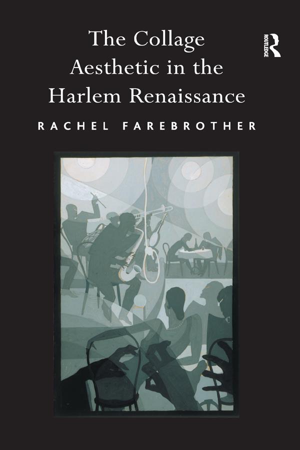 The Collage Aesthetic in the Harlem Renaissance