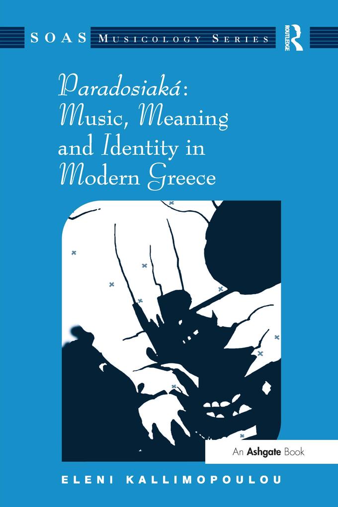 Paradosiaká: Music Meaning and Identity in Modern Greece