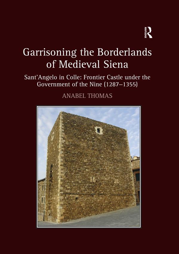 Garrisoning the Borderlands of Medieval Siena