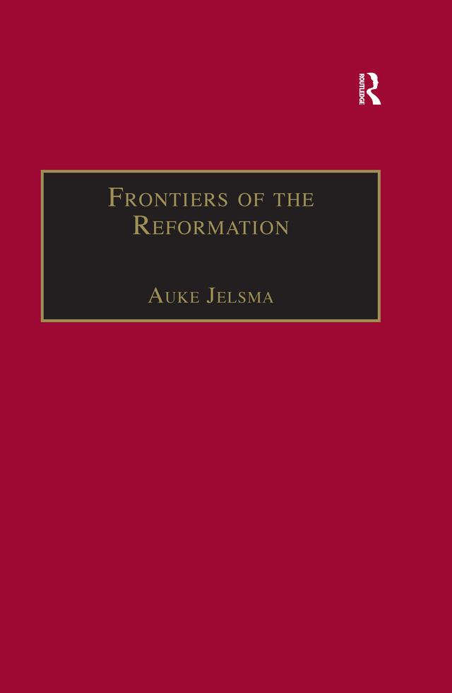 Frontiers of the Reformation