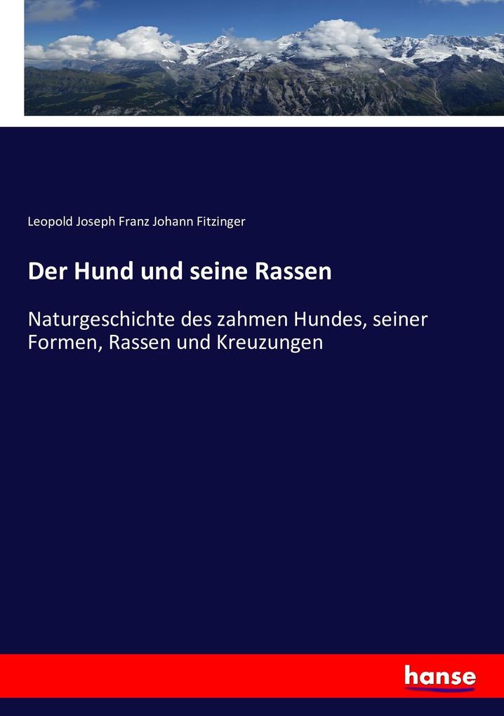 Der Hund und seine Rassen