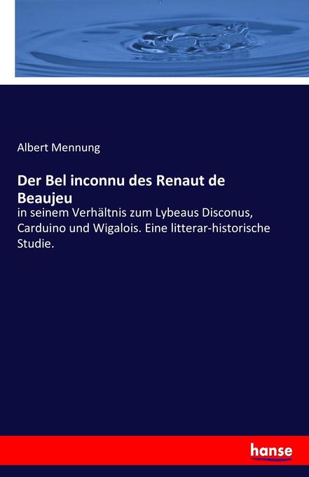 Der Bel inconnu des Renaut de Beaujeu