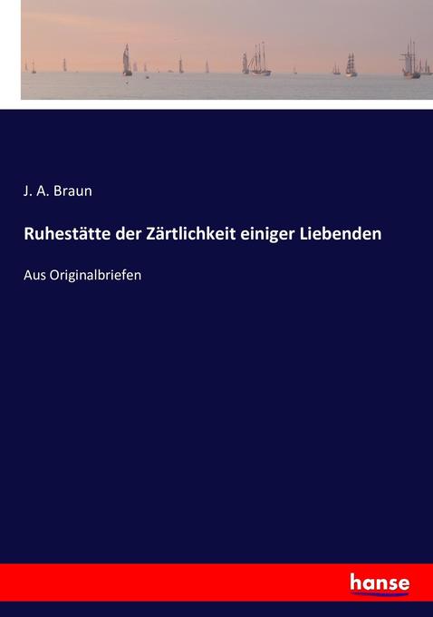 Ruhestätte der Zärtlichkeit einiger Liebenden