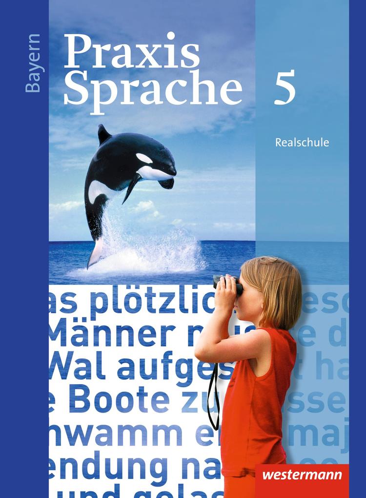 Praxis Sprache 5. Schulbuch. Bayern