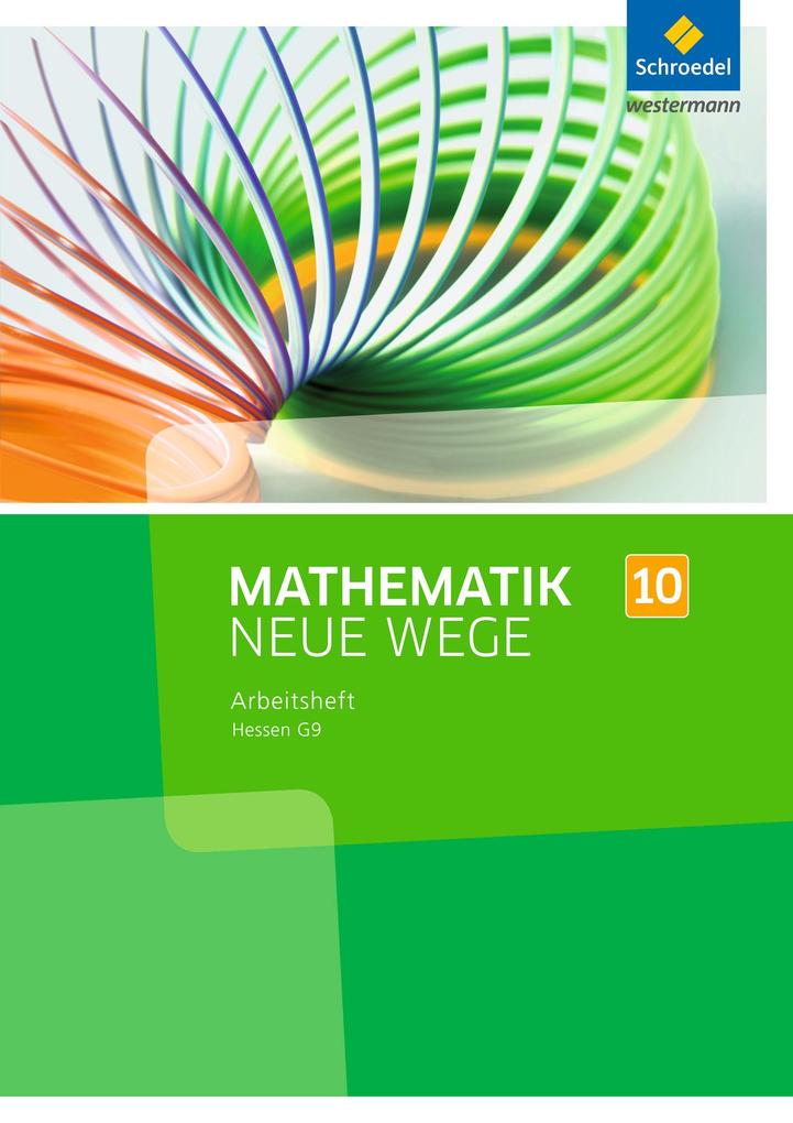 Mathematik Neue Wege 10. Arbeitsheft. Sekundarstufe 1. G9. Hessen