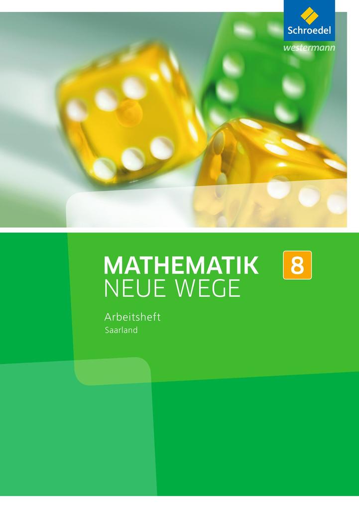 Mathematik Neue Wege 8. Arbeitsheft. S1. Saarland