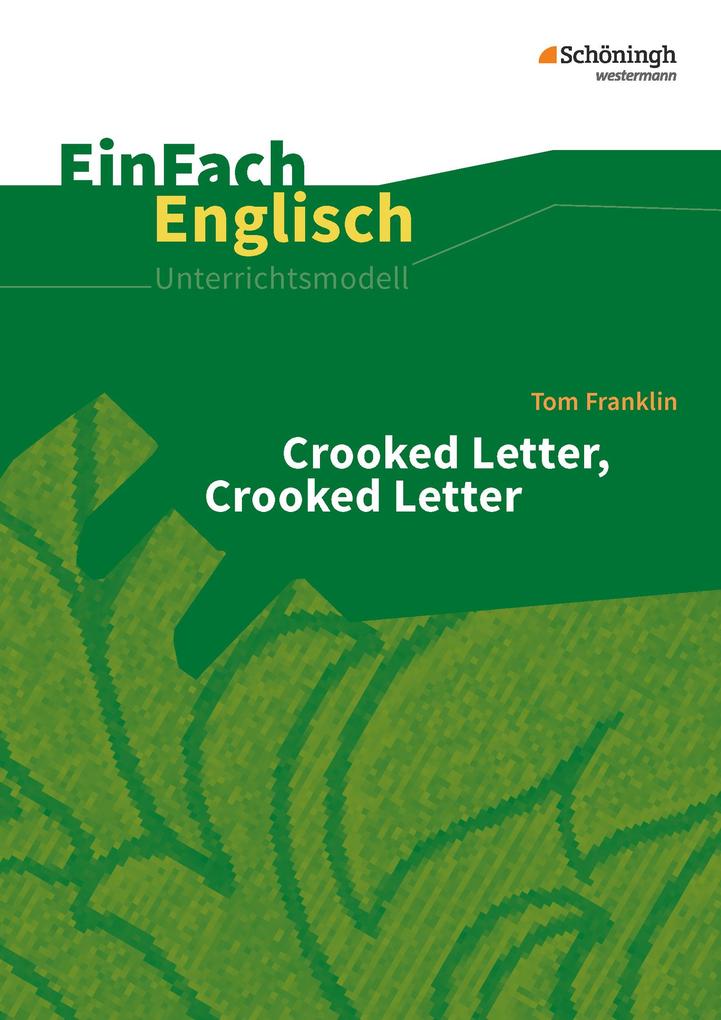 Crooked Letter Crooked Letter. EinFach Englisch Unterrichtsmodelle