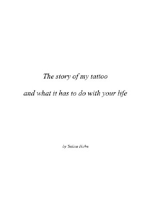 The story of my tattoo and what it has to do with your life