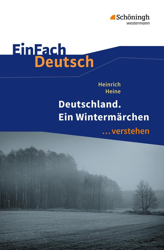 Deutschland. Ein Wintermärchen. EinFach Deutsch ...verstehen - Heinrich Heine/ Gerhard Friedl