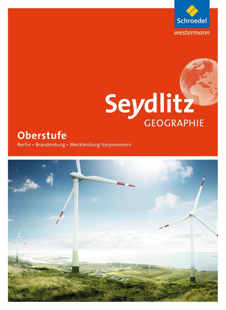 Seydlitz Geographie. Schulbuch. Sekundarstufe 2. Berlin Brandenburg und Mecklenburg-Vorpommern