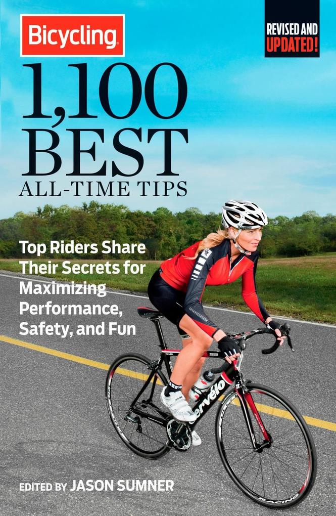 Bicycling 1100 Best All-Time Tips