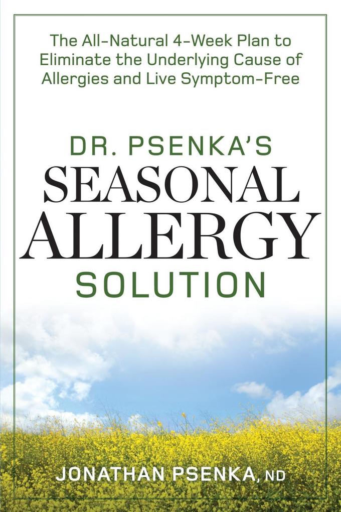 Dr. Psenka‘s Seasonal Allergy Solution