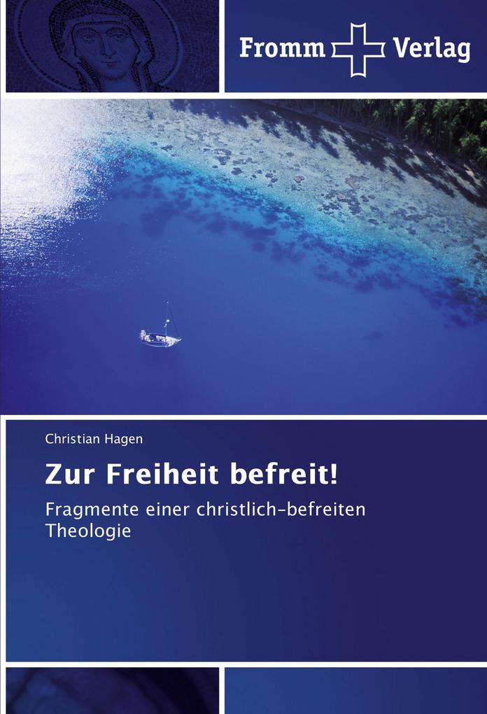 Zur Freiheit befreit!