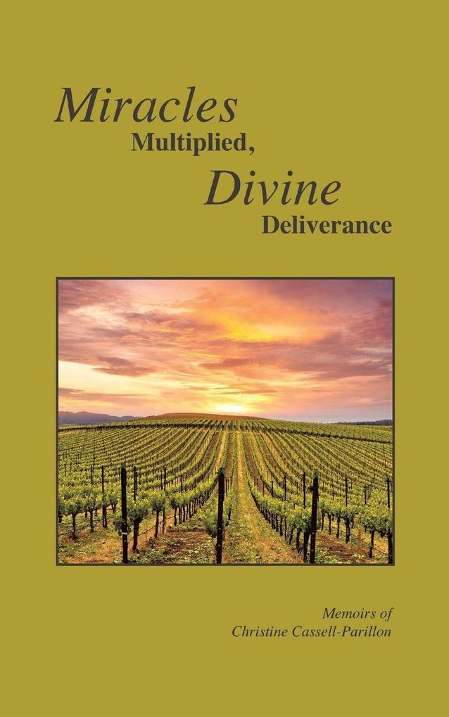 Miracles Multiplied Divine Deliverance