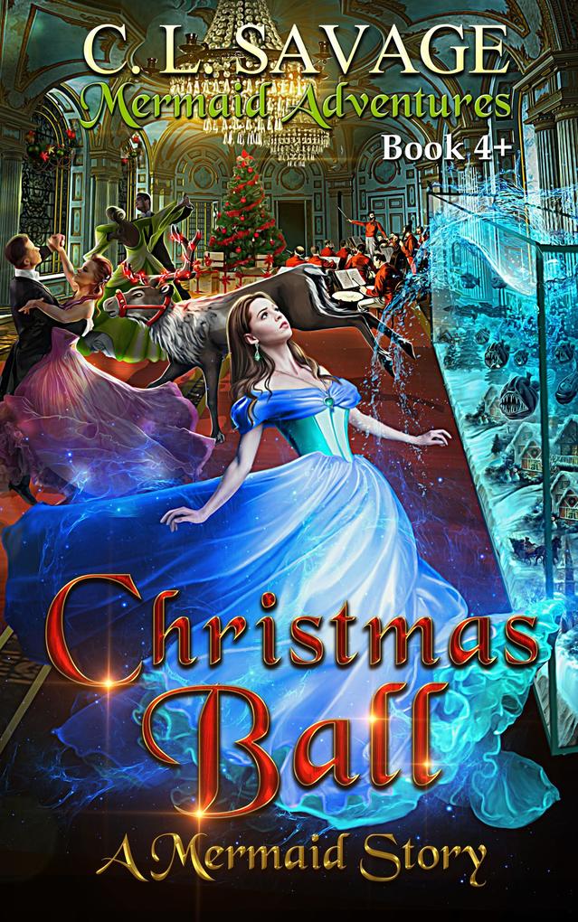 Christmas Ball (Mermaid Adventures #5)
