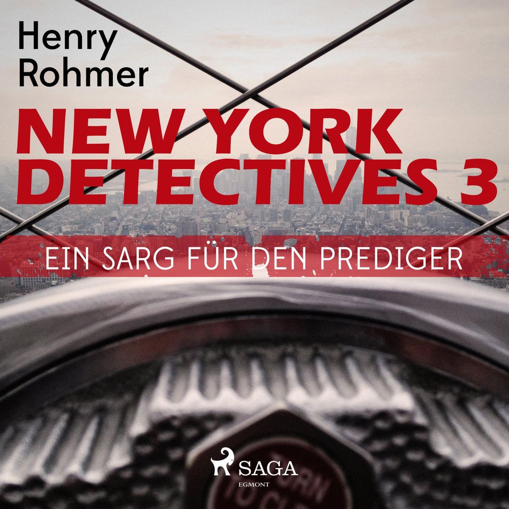 New York Detectives 3: Ein Sarg für den Prediger (Ungekürzt)
