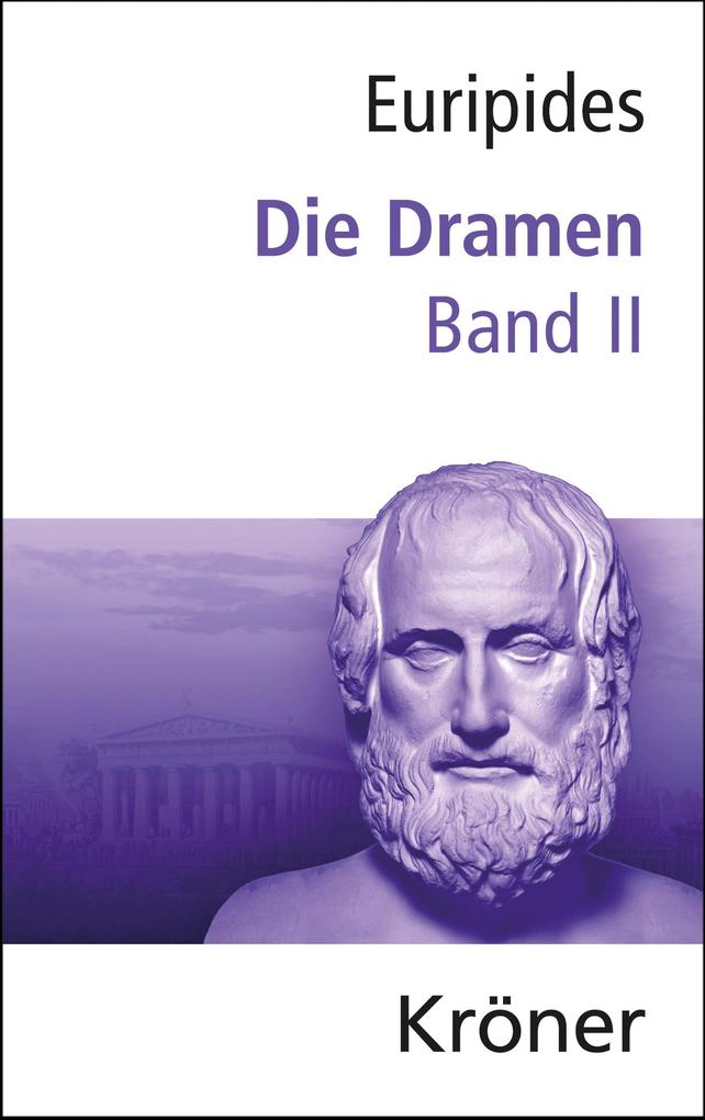 Euripides Die Dramen / Die Dramen