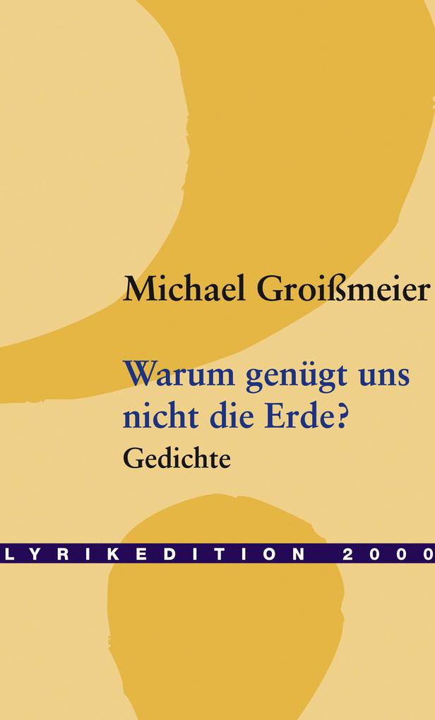 Image of Warum genügt uns nicht die Erde?